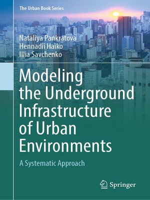 cover image of Modeling the Underground Infrastructure of Urban Environments